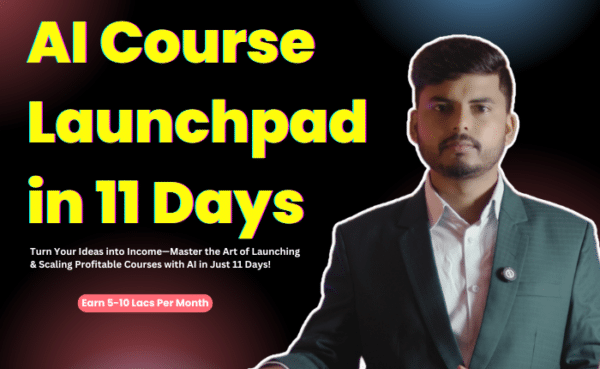 Ai Course Launchpad in 11 Days